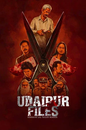 Udaipur Files: Kanhaiya Lal Tailor Murder 2025 Hindi Dual Audio WEB-DL 720p - 480p - 1080p Udaipur Files: Kanhaiya Lal Tailor Murder 2025 Hindi Dual Audio WEB-DL 720p - 480p - 1080p